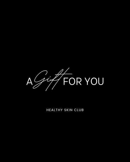 Healthy Skin Club Gift Card